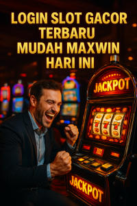 Login Slot Gacor Terbaru Mudah Maxwin Hari Ini
