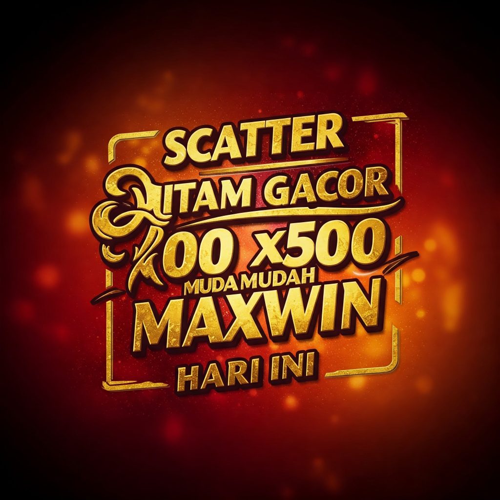 Scatter Hitam Gacor x500 Mudah Maxwin Hari Ini: Raih Jackpot Fantastis!